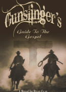 Gunslinger's Guide to the Gospel